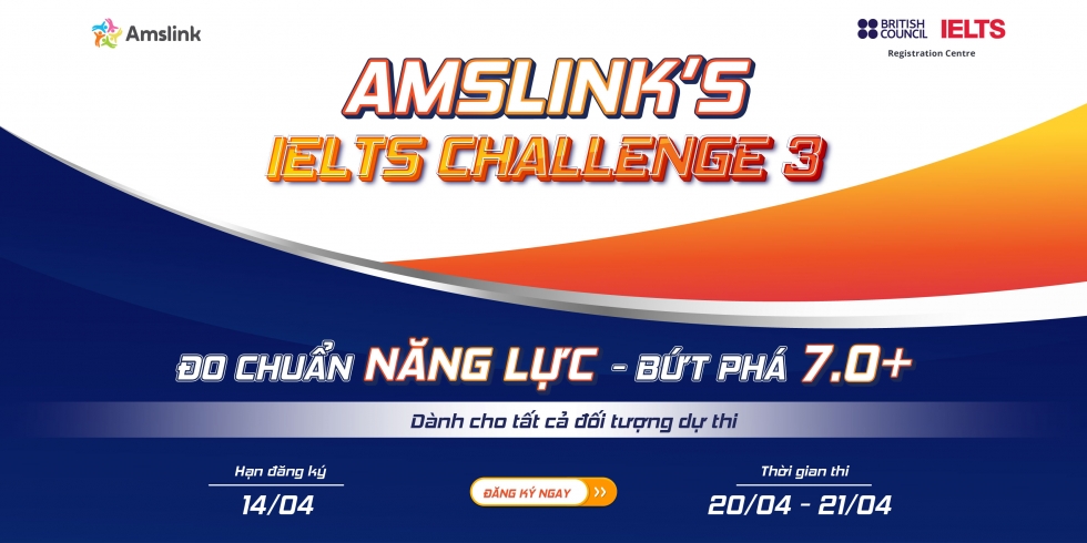 Amslink thông báo phát động kỳ thi Amslink's IELTS Challenge 3
